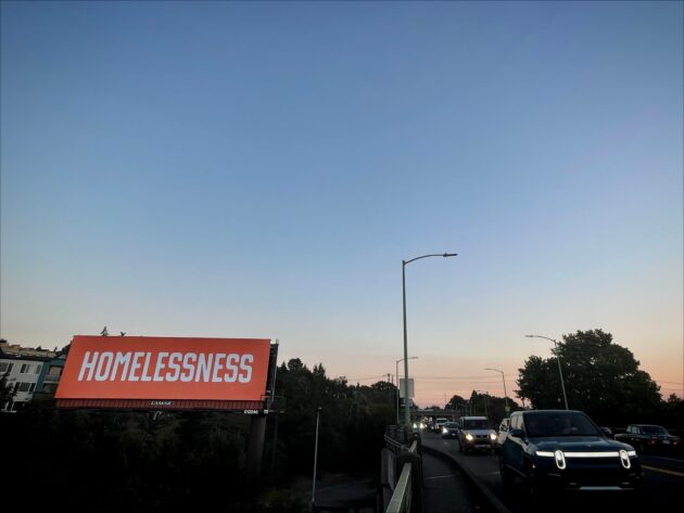The story behind those ‘Homelessness’ billboards in Seattle âÂ designed to ‘get people talking’