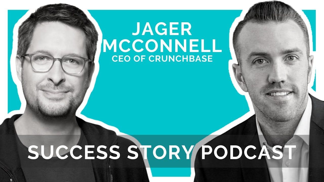 Talking With Jager McConnell, CEO of Crunchbase – Using Intuition To Succeed In Business