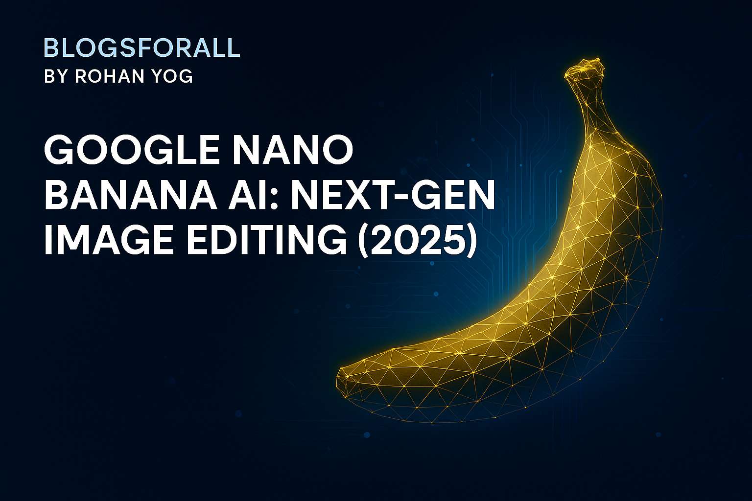 Google Launches Nano Banana Pro AI Image Creator Using Gemini 3 Pro Technology