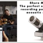 Shure MV88: Direct Link to iPhone for Improved Audio Recording