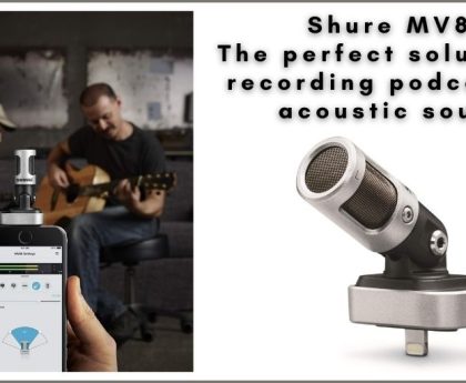 Shure MV88: Direct Link to iPhone for Improved Audio Recording