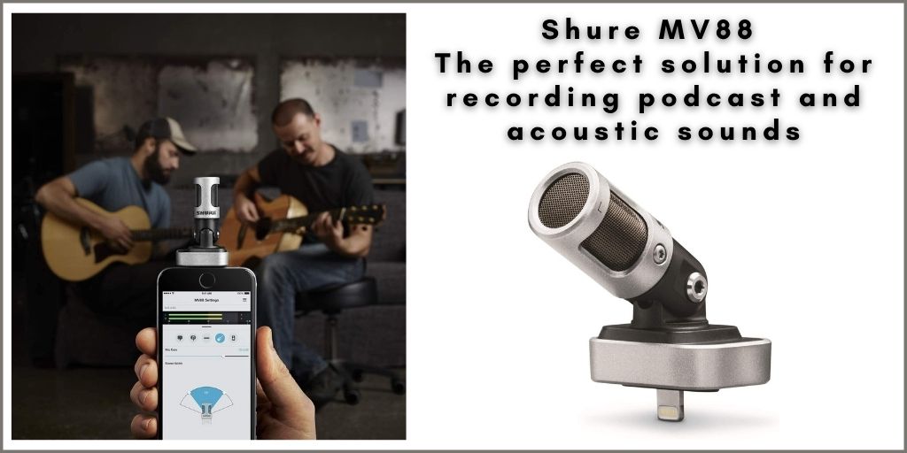 Shure MV88: Direct Link to iPhone for Improved Audio Recording