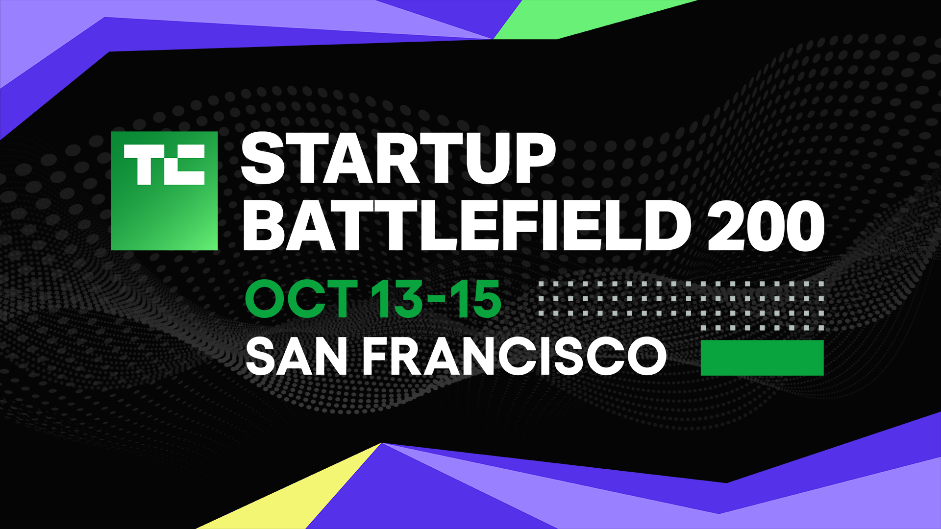 Get Ready for the Pitch Battle: Startup Battlefield 200 Nominations Now Open