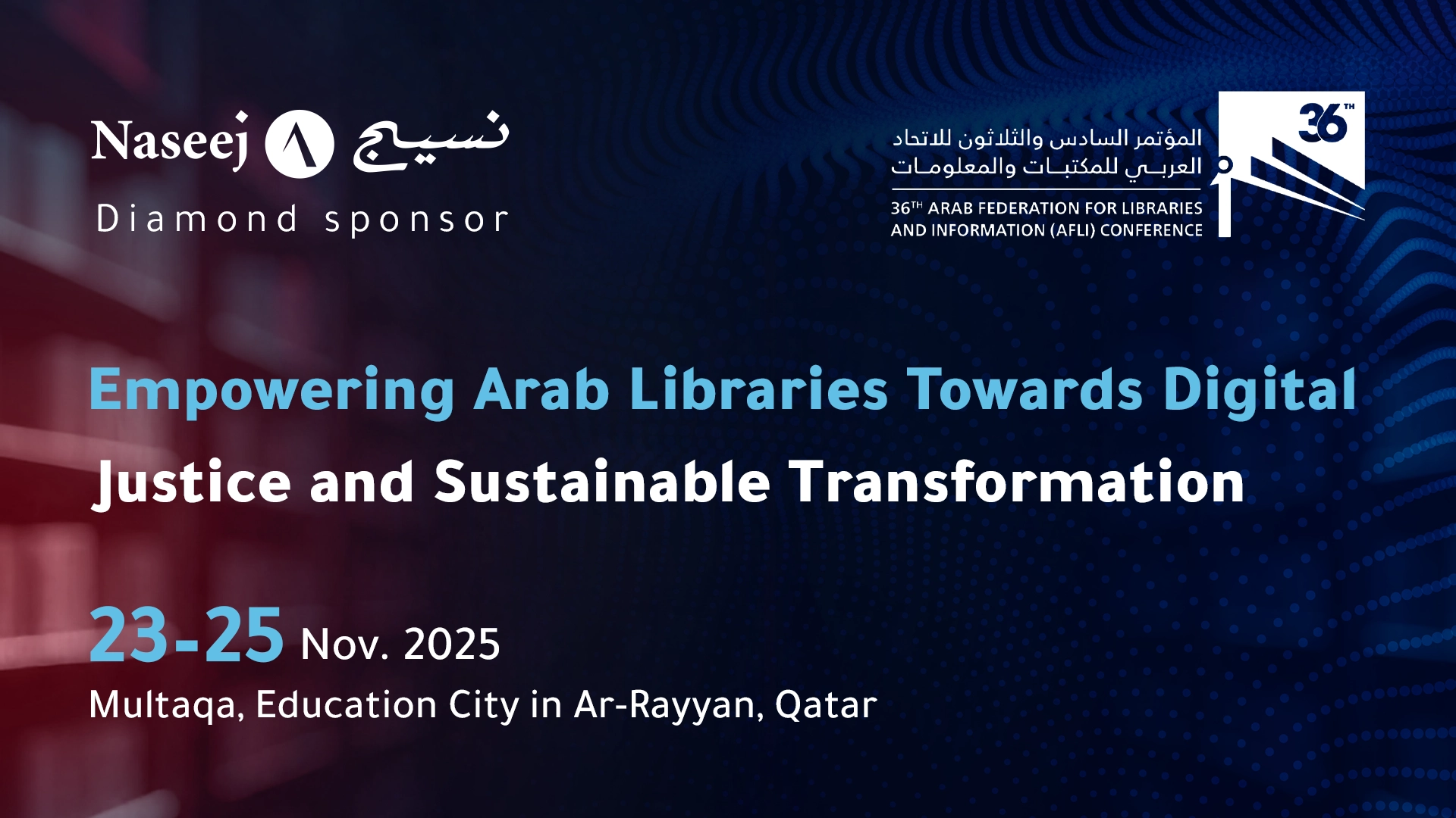 Naseej – Diamond Sponsor at AFLI 2025: Empowering Arab Libraries for Digital Justice and Sustainable Transformation