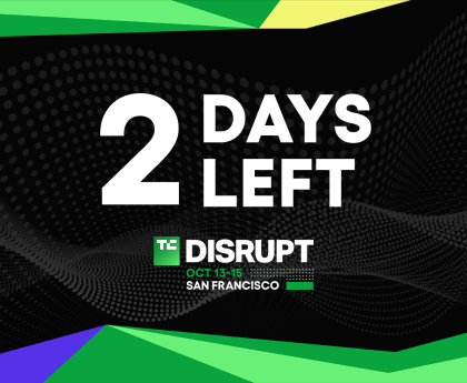 Only 2 Days Left: Secure the Best Discounts for TechCrunch Disrupt 2026