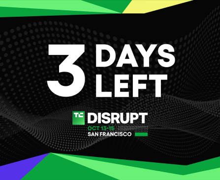 Only 3 Days Left: Save Up to $680 on Your TechCrunch Disrupt 2026 Ticket