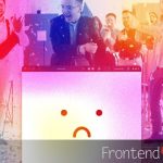 The Browser Dislikes Unexpected Events