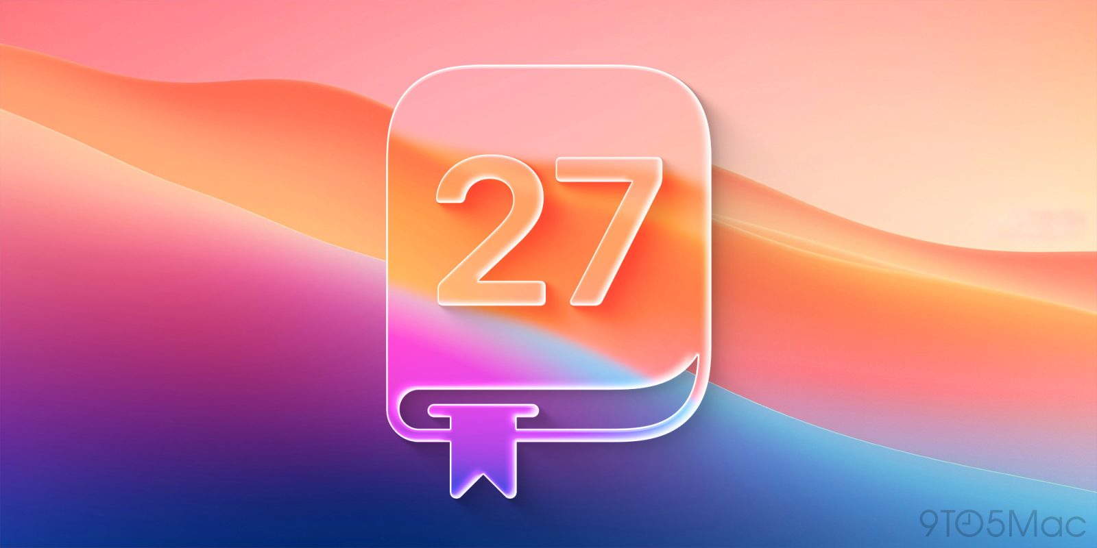 iOS 27: Summary of New Features, Launch Date, and Further Details