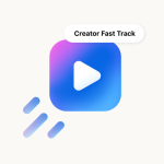 Meta Launches Creator Fast Track