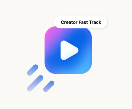 Meta Launches Creator Fast Track