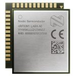 Nordic Semi nRF93M1 IoT Modules Feature LTE Cat 1bis and Wi-Fi Location Connectivity