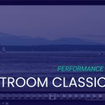 Performance Analysis of Lightroom Classic 15.2