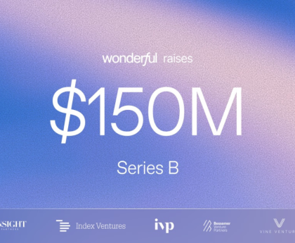 Wonderful Secures $150M Series B to Expand Enterprise AI Agents Globally Across 30 Countries