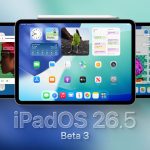 Apple Releases Beta 3 for iPadOS 26.5, watchOS 26.5, and Other Updates