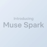Meta's Muse Spark is Here – and It's Closed Source