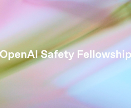 OpenAI Introduces Safety Fellowship