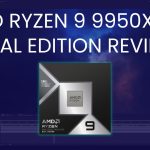 Review of the AMD Ryzen 9 9950X3D2 Dual Edition