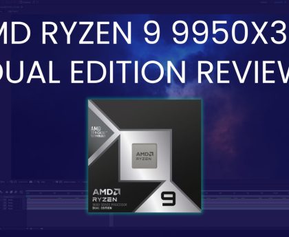 Review of the AMD Ryzen 9 9950X3D2 Dual Edition