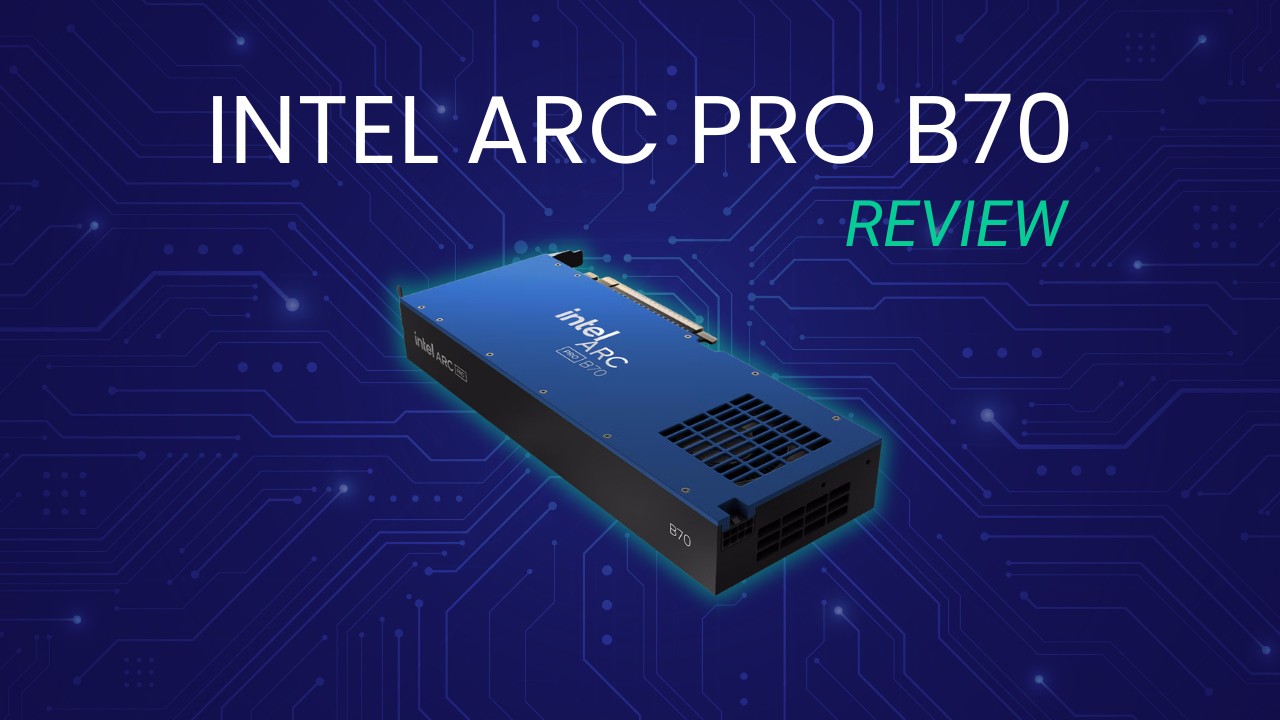 Review of the Intel Arc Pro B70