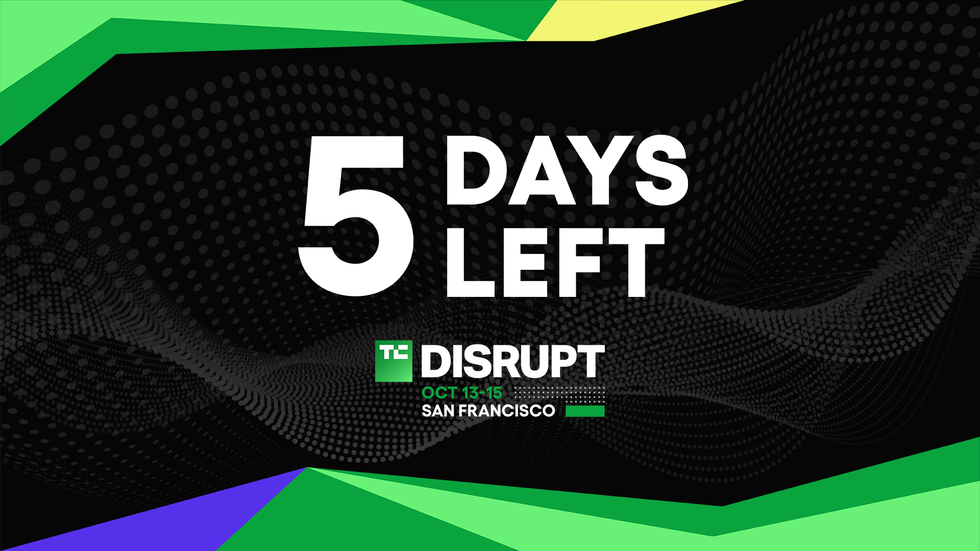 Save Up to $500 on TechCrunch Disrupt 2026 Tickets This Week