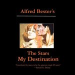 "The Stars My Destination: A Classic of Proto-Cyberpunk"