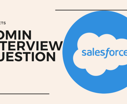 Top Interview Questions for Salesforce Administrators