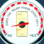 A New Reason Emerges to Believe the Trump Phone Might Be Real