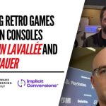 Emulating Retro Games on Modern Consoles with Robin Lavallée and Bill Litshauer
