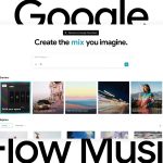 Google I/O Unveils Flow Music Application and Mobile Generative Editing Capabilities