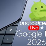 Live Reporting of Google I/O 2026: Android 17, Android XR Eyewear, and Gemini AI Enhancements