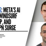 SED News: Meta's AI Move, Windsurf Restructuring, and the UK VPN Surge