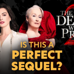 Why 'The Devil Wears Prada 2' is the Model Legacy Sequel