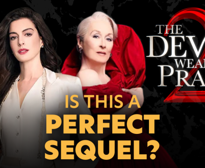 Why 'The Devil Wears Prada 2' is the Model Legacy Sequel